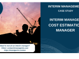 Interim Manager Cost Estimation Manager I Case Study Managerim